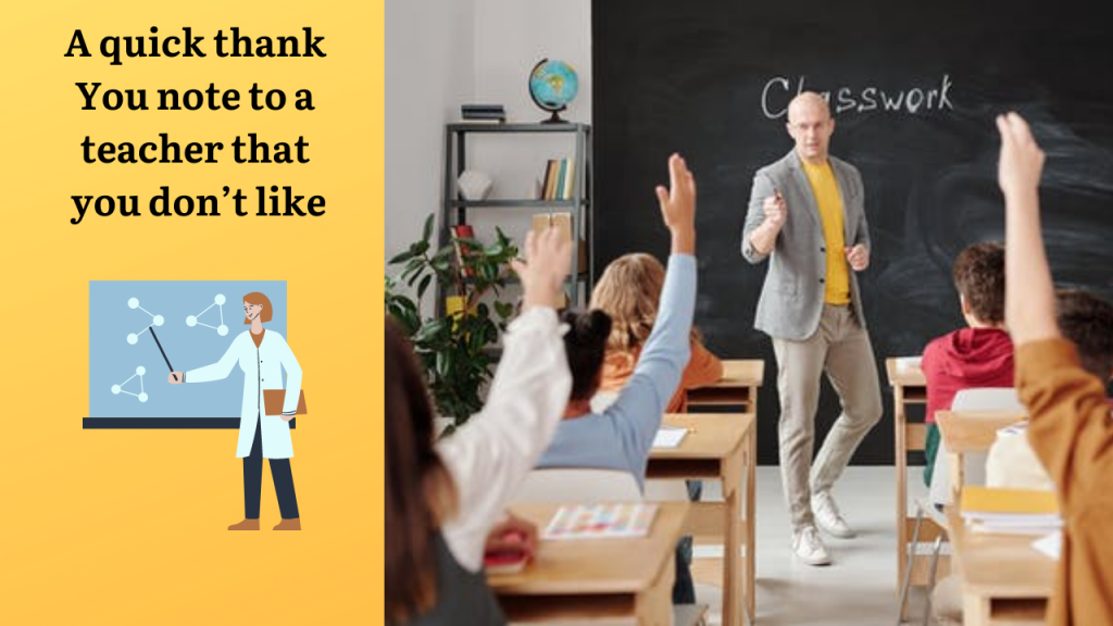 a-quick-thank-you-note-to-a-teacher-that-you-don-t-like-the-thank-you