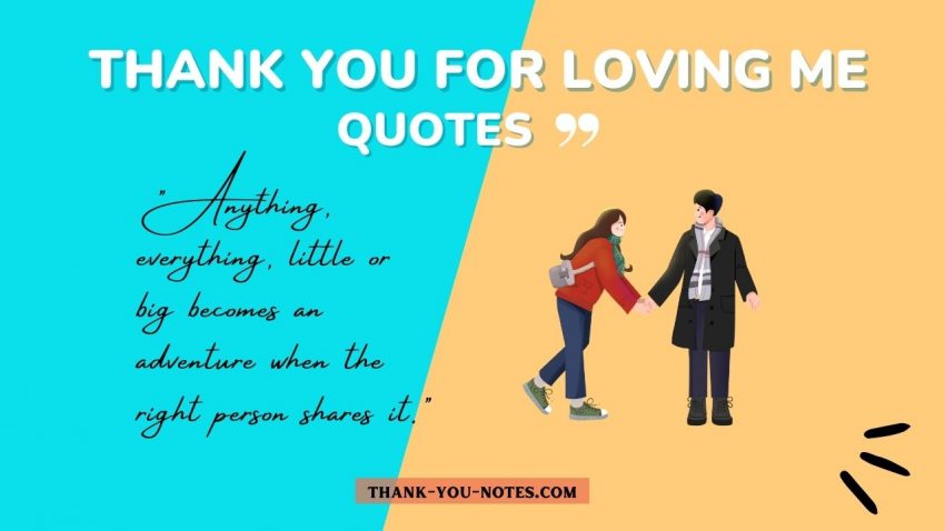 Thank you for loving me quotes
