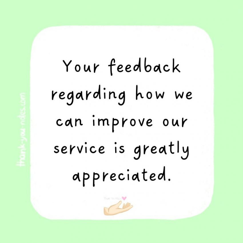 Great Thank You For Your Feedback