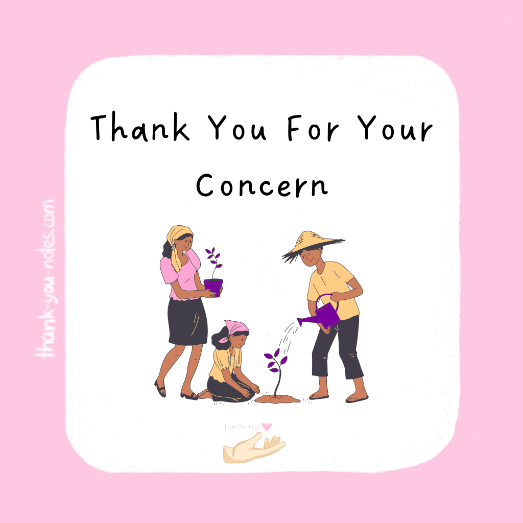 16 Excellent Thank You For Your Concern Notes