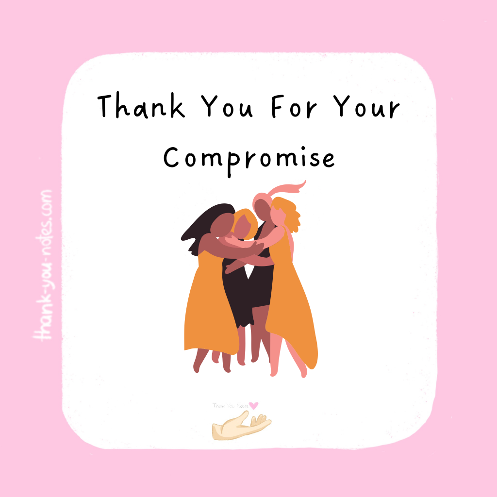 15-best-thank-you-for-your-compromise-notes