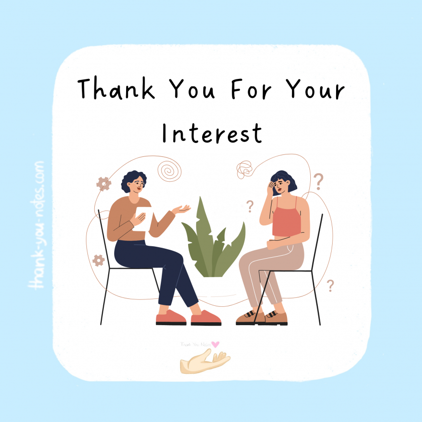Thank You For Your Interest
