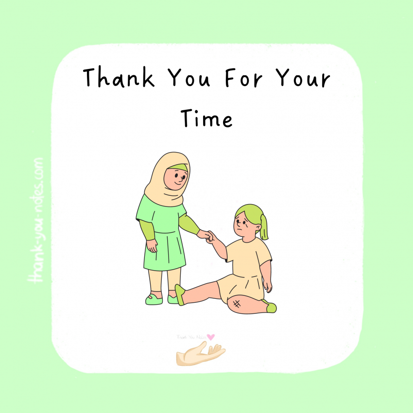 Thank You For Your Time