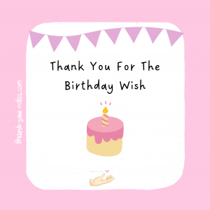 15+ Best 'Thank You For The Birthday Wish' Notes - The Thank You Notes Blog