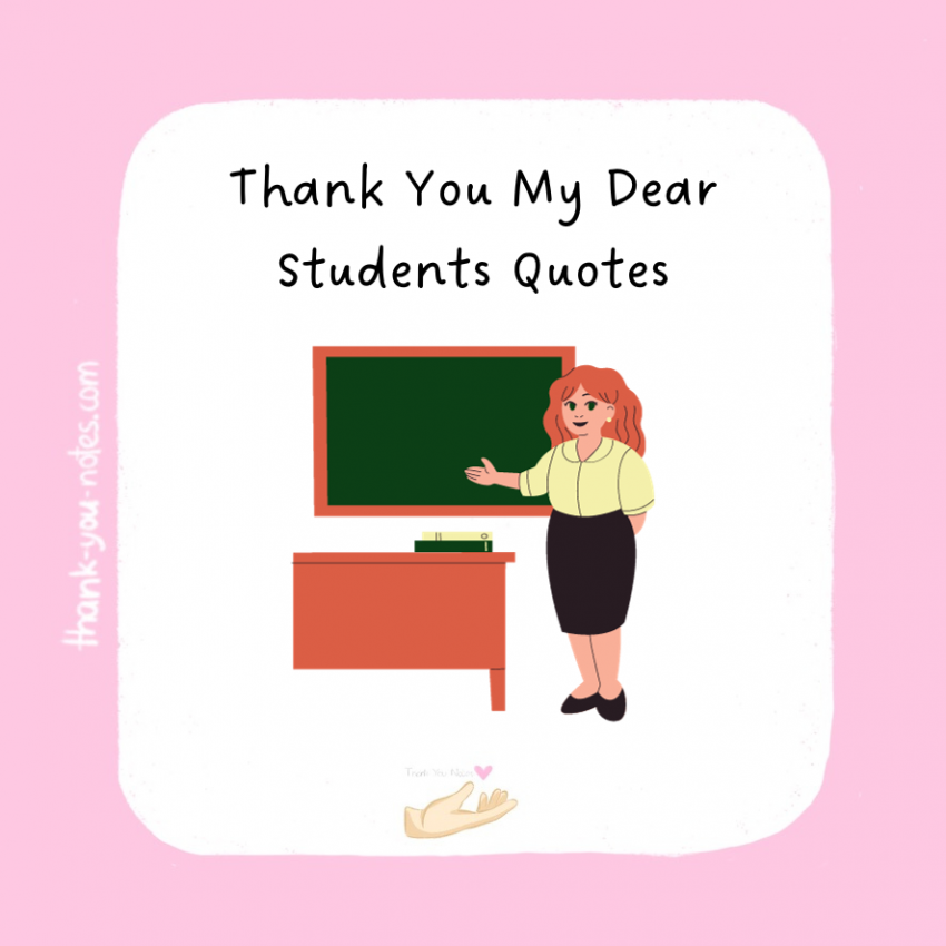 Thank You My Dear Students Quotes